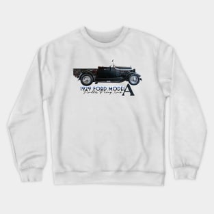 1929 Ford Model A Roadster Pickup Truck Crewneck Sweatshirt